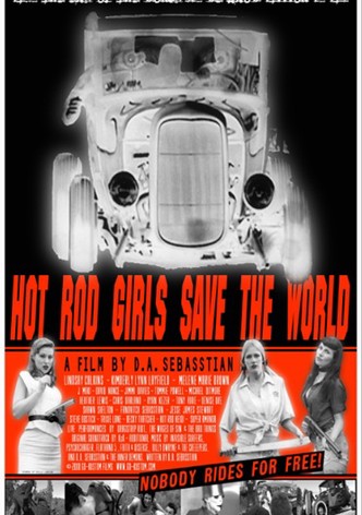 Hot Rod Girls Save the World