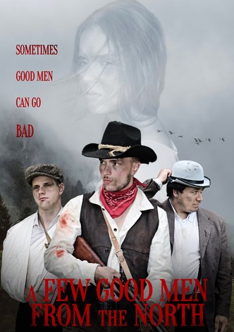 A Few Good Men From The North