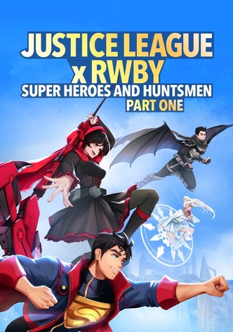 Justice League x RWBY: Superhelden und Jäger: Teil 1