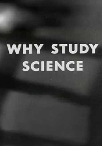 Why Study Science?