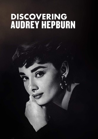 Discovering Audrey Hepburn