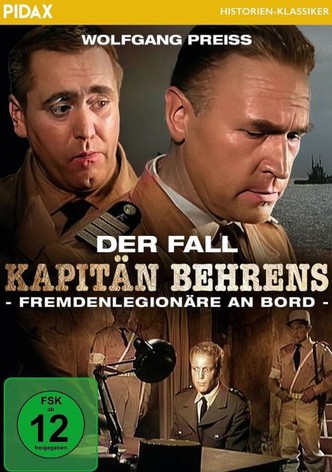 Der Fall Kapitän Behrens. Fremdenlegionäre an Bord