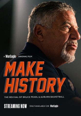 Make History: The Revival of Bruce Pearl and Auburn Basketball