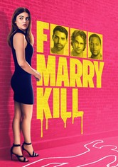 F*** Marry Kill