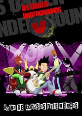 Os Under-Undergrounds