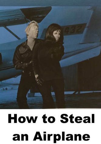 How to Steal an Airplane