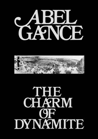 Abel Gance: The Charm of Dynamite