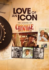 Love of an Icon: The Legend of Crocodile Dundee