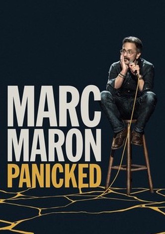 Marc Maron: Panicked