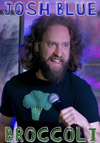 Josh Blue: Broccoli