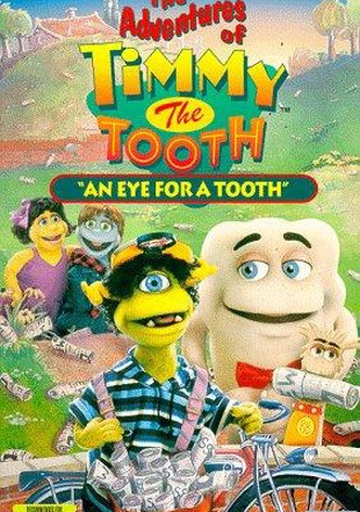 The Adventures of Timmy the Tooth: An Eye for a Tooth
