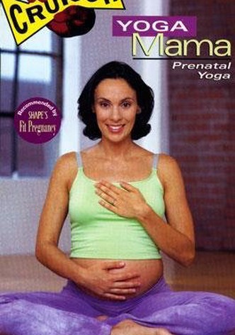Crunch: Yoga Mama - Prenatal Yoga