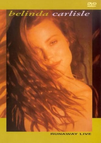 Belinda Carlisle: Runaway Live