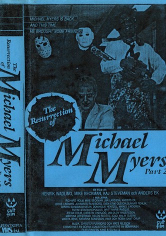 The Resurrection of Michael Myers Part 2