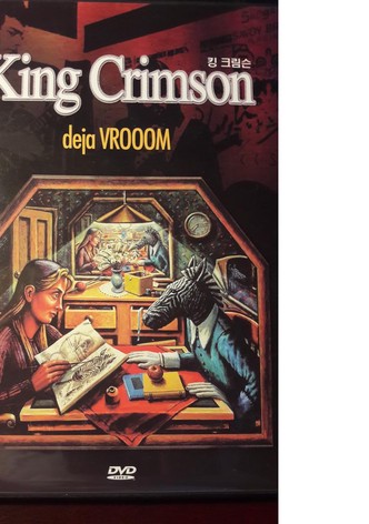 King Crimson: Deja VROOOM