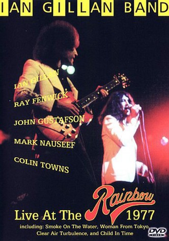 Ian Gillan Band: Live at the Rainbow 1977