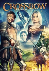 Crossbow: The Movie