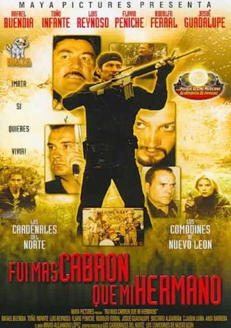 Fui más cabrón que mi hermano