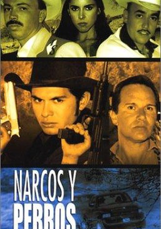 Narcos y Perros