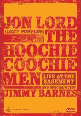 Jon Lord with The Hoochie Coochie Men: Live at The Basement