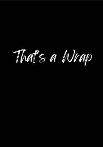 That's a Wrap