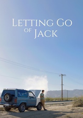 Letting Go Of Jack