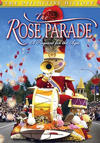 The Rose Parade: A Pageant for the Ages