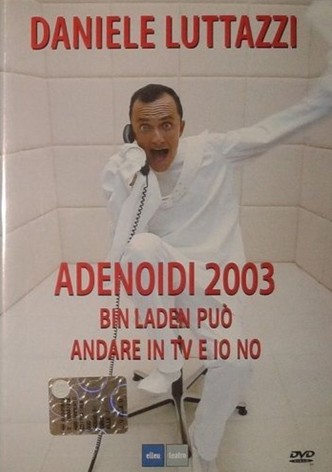 Daniele Luttazzi: Adenoidi