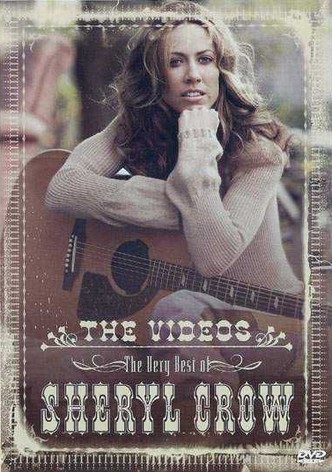 The Very Best of Sheryl Crow: The Videos