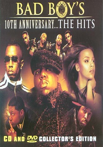 Bad Boy's 10th Anniversary... The Hits