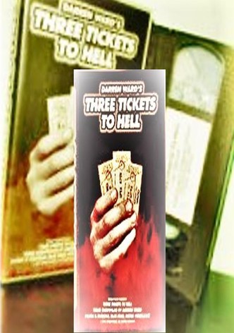 Three Tickets to Hell