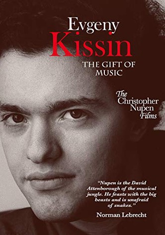 Evgeny Kissin: The Gift of Music