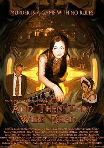 And Then They Were Dead...