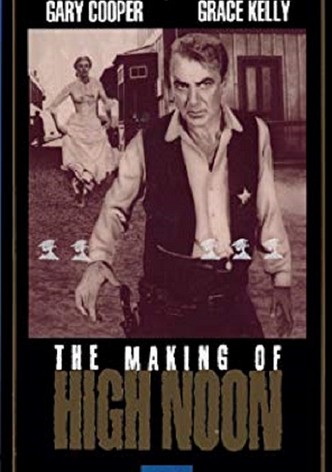 The Making of High Noon