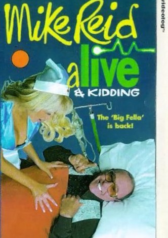 Mike Reid - Alive & Kidding