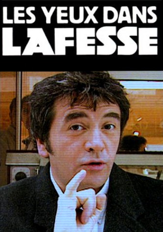 Les yeux dans Lafesse