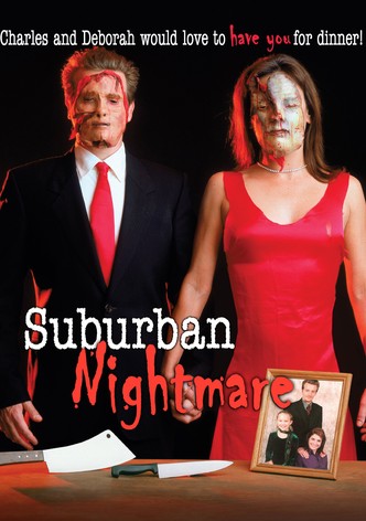 Suburban Nightmare