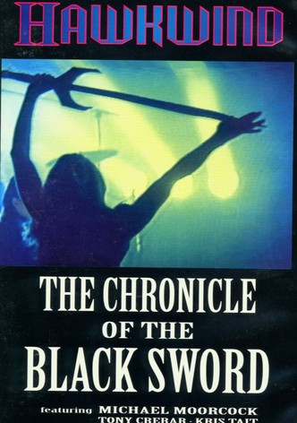 Hawkwind: The Chronicle of the Black Sword