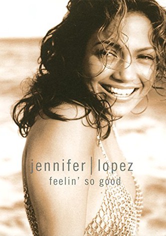 Jennifer Lopez | Feelin' So Good
