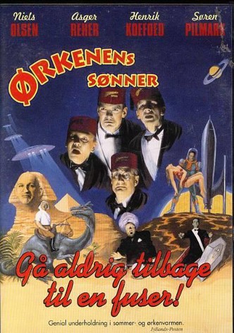 Ørkenens sønner - Gå aldrig tilbage til en fuser!