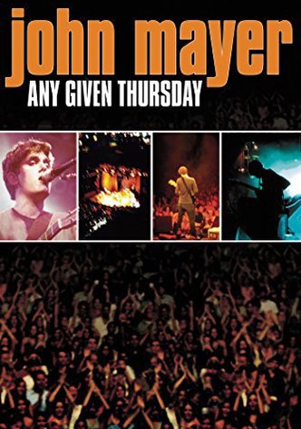 John Mayer: Any Given Thursday
