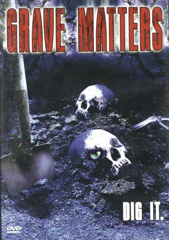 Grave Matters