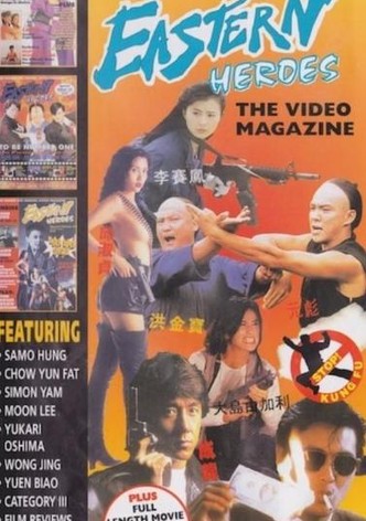 Eastern Heroes: The Video Magazine - Volume 1