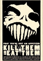 Kill Them and Eat Them