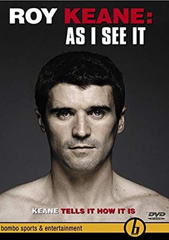 Roy Keane: As I See It