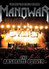 The Day the Earth Shook - Manowar: The Absolute Power