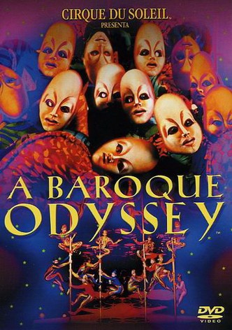 Cirque du Soleil: Baroque Odyssey