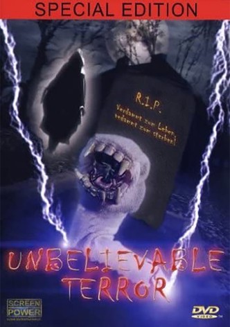 Unbelievable Terror