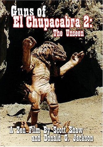 Guns of El Chupacabra 2: The Unseen