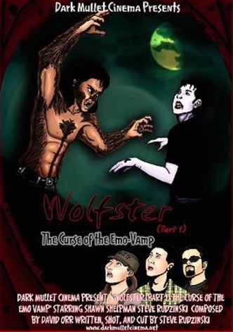 Wolfster Part 1: The Curse of the Emo-Vamp